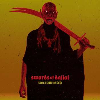 Album Necrowretch: Swords of Dajjal