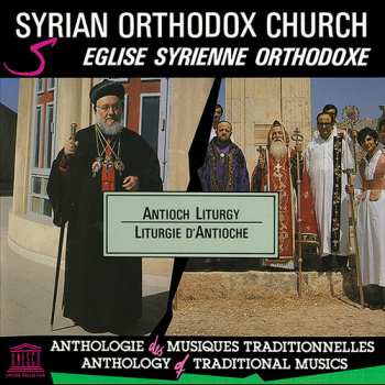 CD Syrian Orthodox Church: Antioch Liturgy / Var: Syrian Orthodox Church: Antioch Liturgy / Var