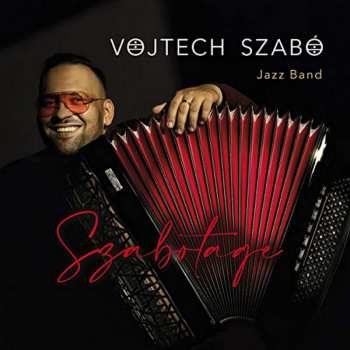CD Vojtech Szabó Jazz Band: Szabotage