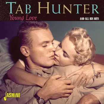 Tab Hunter: Young Love And All His Hits