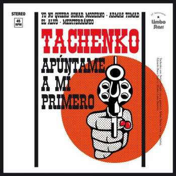 Album Tachenko: Apúntame A Mí Primero
