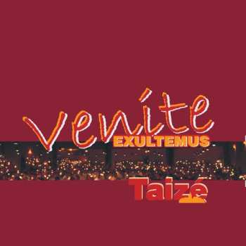 CD Taize: Venite Exultemus / Various: Taize: Venite Exultemus / Various