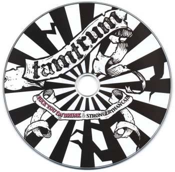 CD Tamtrum: Fuck You I'm Drunk / Stronger Than Cats