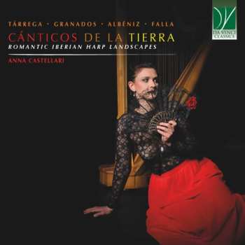 CD Manuel de Falla: Cánticos De La Tierra (Romantic Iberian Harp Landscapes)