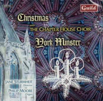CD Tavener / York Chapter House Choir / Stumbeit: Christmas With The Chapter House Choir In York