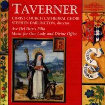 Album The Choir Of Christ Church Cathedral: Ave Dei Patris Filia / Music For Our Lady And Divine Office