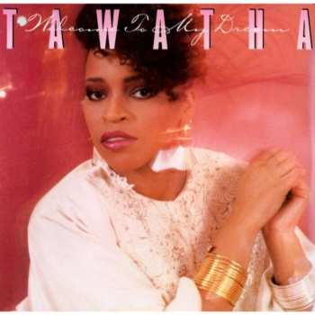 Album Tawatha: Welcome To My Dream