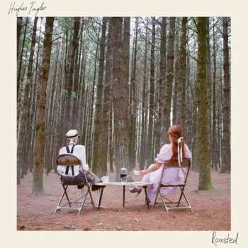 Album Taylor Hughes: Roasted