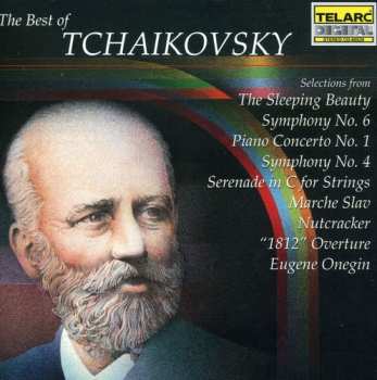 Album Pyotr Ilyich Tchaikovsky: The Best Of Tchaikovsky