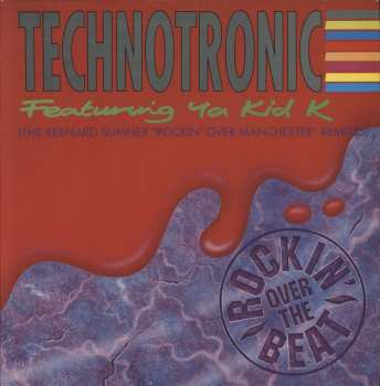 LP Technotronic: Rockin' Over The Beat (The Bernard Sumner "Rockin' Over Manchester" Remixes)