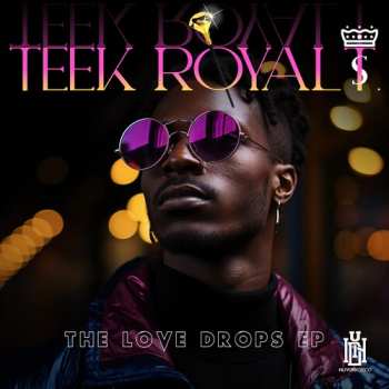 Album Teek Royal T.: Love Drops Ep