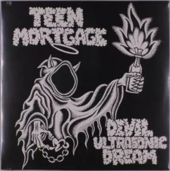 Teen Mortgage: Devil Ultrasonic Dream