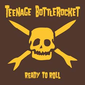CD Teenage Bottlerocket: Ready To Roll