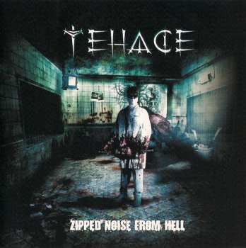 CD Tehace: Zipped Noise From Hell