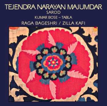 Album Tejendra Majumdar: Raga Bageshri / Raga Zilla Kafi