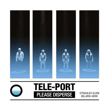CD Tele-Port: PLEASE DISPERSE