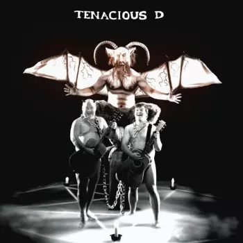 Tenacious D: Tenacious D