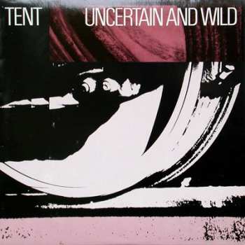 LP Tent: Uncertain And Wild