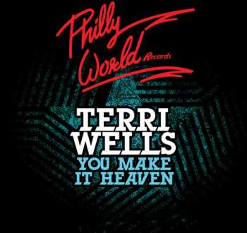 Album Terri Wells: You Make It Heaven