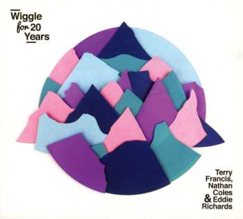 Album Terry Francis: Wiggle For 20 Years