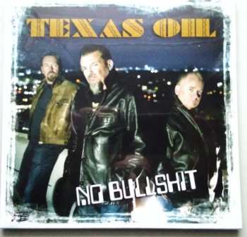 Album Texas Oil: No Bullshit