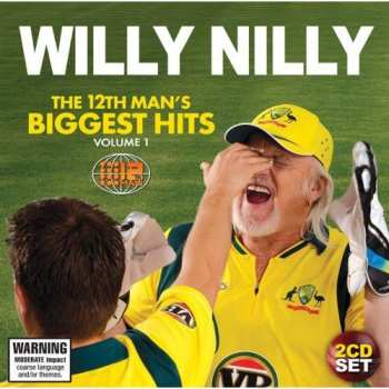 Album The 12th Man: Willy Nilly (The 12th Man's Biggest Hits Volume 1)