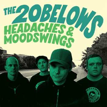 LP The 20Belows: Headaches & Moodswings