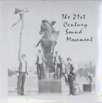 LP The 21st Century Sound Movement: The 21st Century Sound Movement CLR