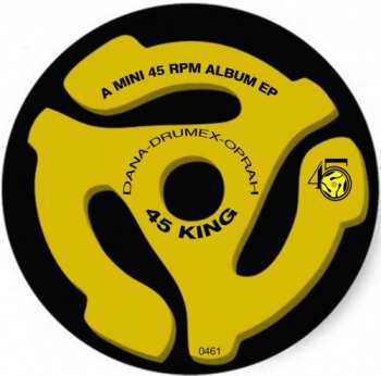 Album The 45 King: Oprah / Drumex / Dana
