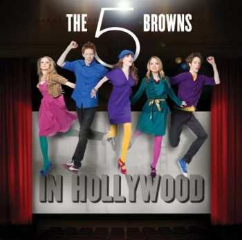 CD The 5 Browns: In Hollywood