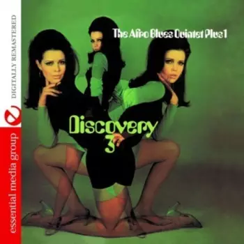 The Afro Blues Quintet Plus One: Discovery 3