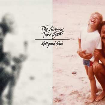 LP The Airborne Toxic Event: Hollywood Park