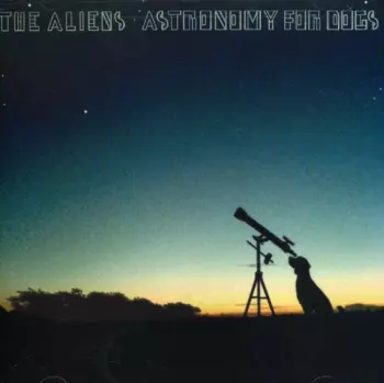 The Aliens: Astronomy For Dogs