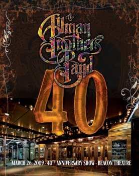 Album The Allman Brothers Band: 40: 40th Anniversary Show Live At The Beacon Theatre 2009