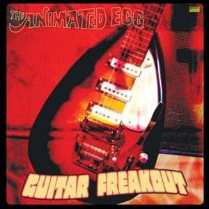 2LP The Animated Egg: Guitar Freakout