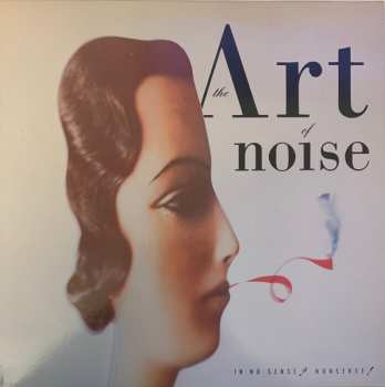 LP The Art Of Noise: In No Sense? Nonsense!