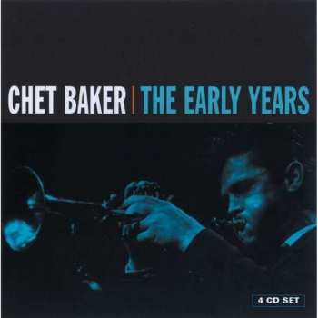 4CD/Zestaw pudełkowy Chet Baker: The Early Years