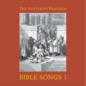 LP The Austerity Program: Bible Songs 1