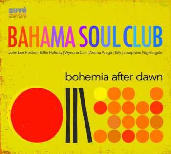 CD The Bahama Soul Club: Bohemia After Dawn