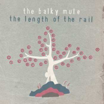 CD The Balky Mule: The Length Of The Rail