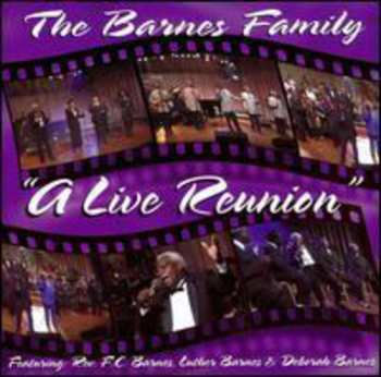 2CD The Barnes Family: The Barnes Family: "A Live Reunion" Vol. 1 & 2