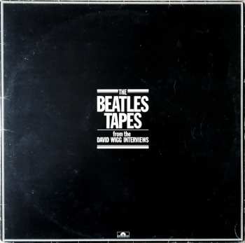 2LP The Beatles: The Beatles Tapes From The David Wigg Interviews