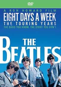 DVD The Beatles: Eight Days A Week - The Touring Years