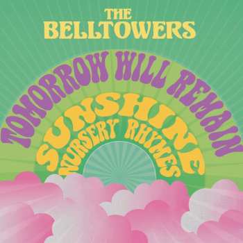 Album The Belltowers: Tomorrow Will Remain / Sunshine Nursery Rhymes