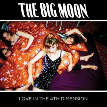 CD The Big Moon: Love In The 4th Dimension