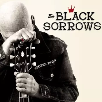 The Black Sorrows: Citizen John
