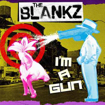 SP The Blankz: I'm A Gun LTD | CLR