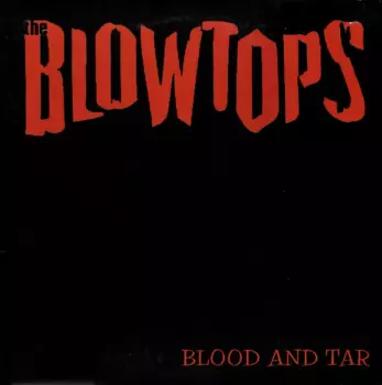 Blood And Tar
