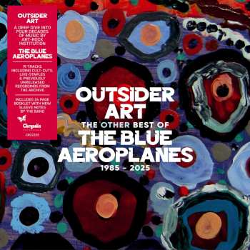 Album The Blue Aeroplanes: Outsider Art (The Other Best Of The Blue Aeroplanes 1985-2025)