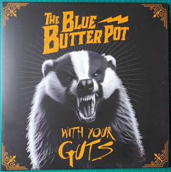 Album The Blue Butter Pot: With Your Guts